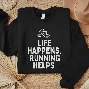 Sweatshirt La Vie Se Passe, Courir Aide Drôle Faire Des Cadea