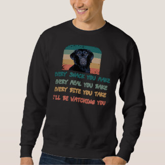 Sweatshirt Labrador Lab Chien Chaque Snack Que Vous Faites Ch
