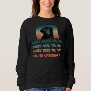 Sweatshirt Labrador Lab Chien Chaque Snack Que Vous Faites Ch