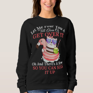Sweatshirt Laisse-Moi Te Verser Un Grand Verre De Le Surmonte
