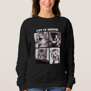 Sweatshirt Laissez-Le Faire Maître Drôle Chats Kitten Chant
