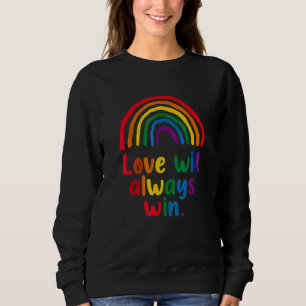 Sweatshirt L'amour gagnera toujours Pride Rainbow child LGBT