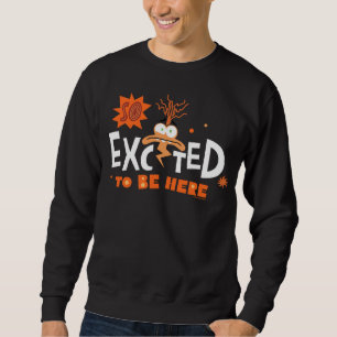 Sweatshirt L'Anxiété "Si Heureuse D'Être Ici"