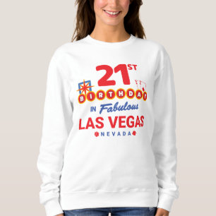 Sweatshirt Las Vegas Birthday Party