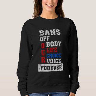 Sweatshirt L'Avortement Des Femmes Est L'Interdiction Des Soi