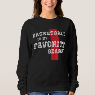 Sweatshirt Le Basket Est Mon Favori Saison Garçons Filles