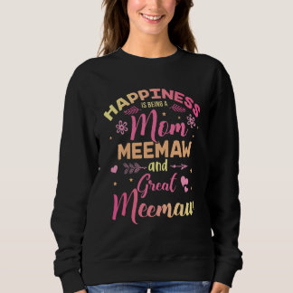 Sweatshirt Le Bonheur Est D'Être Une Maman Meemaw Et Une Gran