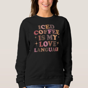 Sweatshirt Le Café Glacé Est Mon Amour Lang