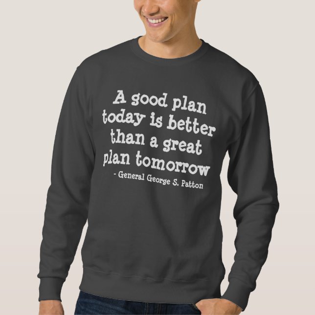 Sweatshirt Le Général Patton Quote (Devant)