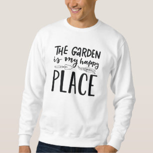 Sweatshirt Le Jardin Est Mon Endroit Heureux