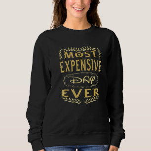 Sweatshirt Le Jour Le Plus Coûteux De Voyage De Vacances Dit