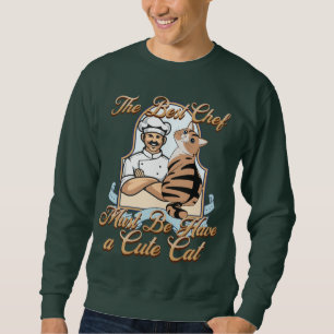 Sweatshirt le meilleur chef doit avoir un mignon chat