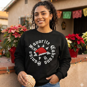 Sweatshirt Le Noël de la Cabrona préférée du Père Noël