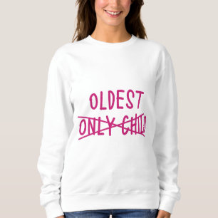 Sweatshirt Le plus âgé avec un seul enfant traversé