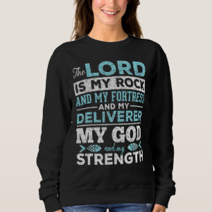 Sweatshirt Le Seigneur est mon rocher et ma forteresse et mon