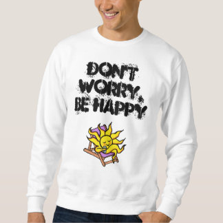 Sweatshirt le sweatshiirt des hommes "ne s'inquiètent pas,