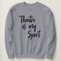Le théâtre est mon sport amusant Acteur Citation
