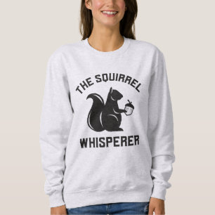 Sweatshirt Le Whisperer d'écureuil   Écureuil