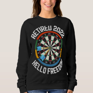 Sweatshirt Lecteur fléchettes à la retraite 2022 Hello Freedo
