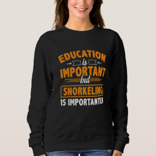 Sweatshirt L'Éducation Est Importante, Mais La Plongée Est Im