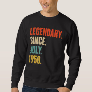 Sweatshirt Légendaire depuis juillet 1950 72 ans 72e naissanc