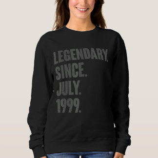 Sweatshirt Légendaire depuis juillet 1999 23 ans 23e annivers