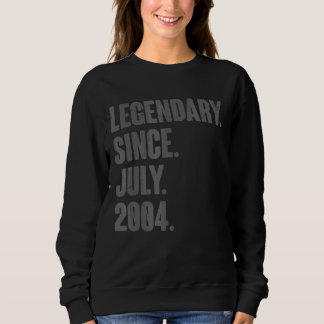 Sweatshirt Légendaire depuis juillet 2004 18 ans 18e annivers