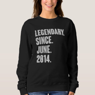 Sweatshirt Légendaire depuis juin 2014 8 ans 8e anniversaire