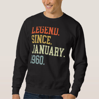 Sweatshirt Légende Depuis Janvier 1960 Pour Hommes Femmes 19
