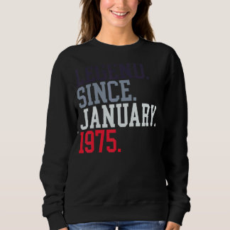Sweatshirt Légende Depuis Janvier 1975 Pour Hommes Femmes 19
