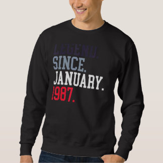 Sweatshirt Légende Depuis Janvier 1987 Pour Hommes Femmes 19 