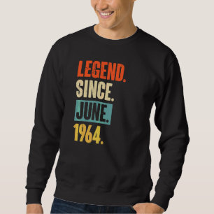 Sweatshirt Légende depuis juin 1964 58 ans 58e anniversaire