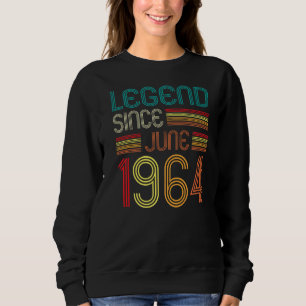 Sweatshirt Légende depuis juin 1964 58e anniversaire 58 ans
