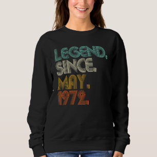 Sweatshirt Légende depuis mai 1972 50 ans 50e anniversaire Mo