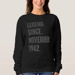 Sweatshirt Légende depuis novembre 1942 80 ans 80e anniversai