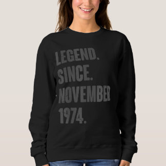 Sweatshirt Légende depuis novembre 1974 48 ans 48e anniversai