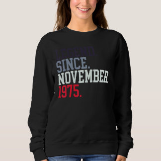 Sweatshirt Légende Depuis Novembre 1975 Pour Hommes Femmes No