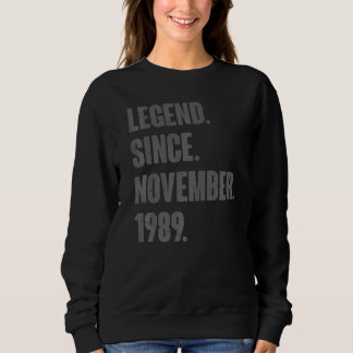 Sweatshirt Légende depuis novembre 1989 33 ans 33e anniversai