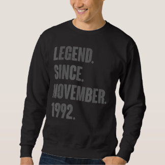 Sweatshirt Légende depuis novembre 1992 30 ans 30e anniversai