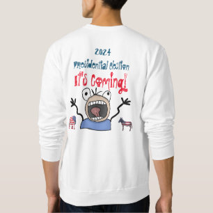 Sweatshirt L'élection présidentielle de 2024, c'est à venir !