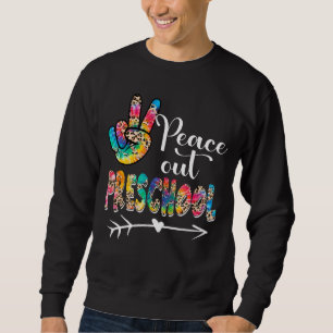 Sweatshirt Leopard Tie Dye Peace Out Preschool Joyeux Dernier