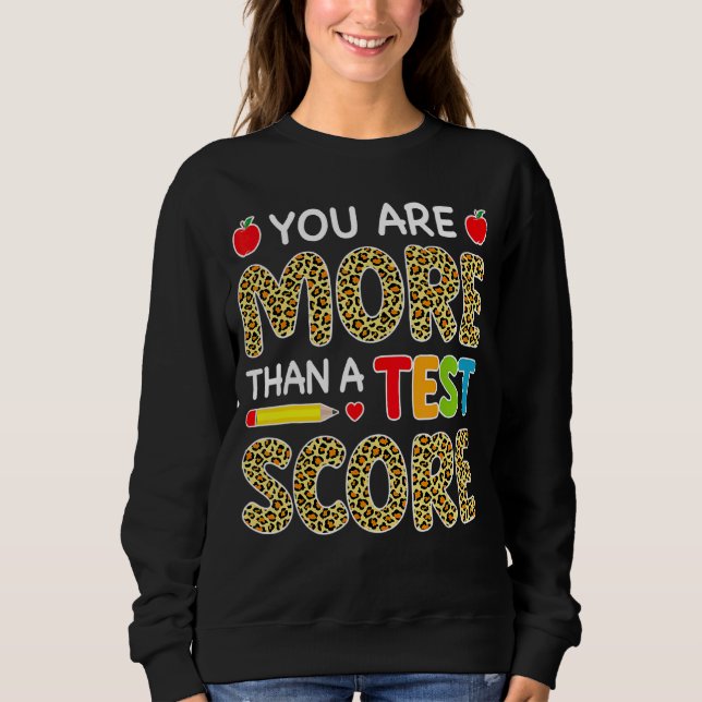 Sweatshirt Leopard Vous Êtes Plus Qu'Un Test Score Enseignant (Devant)