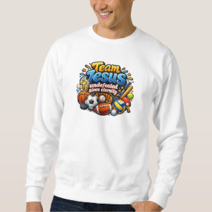 Sweatshirt L'équipe JESUS invaincue depuis l'éternité - Chrét