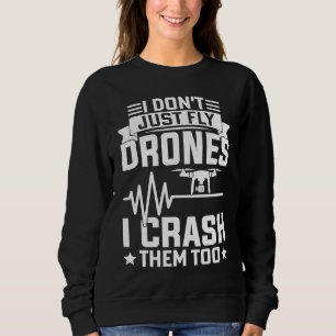 Sweatshirt Les amateurs de pilotes de drones Les ailes ne vol