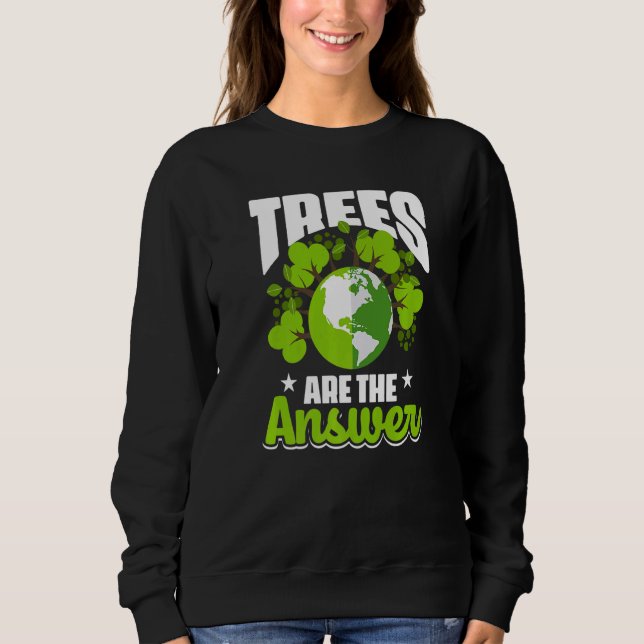 Sweatshirt Les arbres sont la réponse au changement climatiqu (Devant)