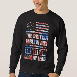 Sweatshirt Les Britanniques ont soufflé une 13 colonie Plomb