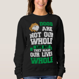 Sweatshirt Les chiens rendent nos vies entières à Poméranie