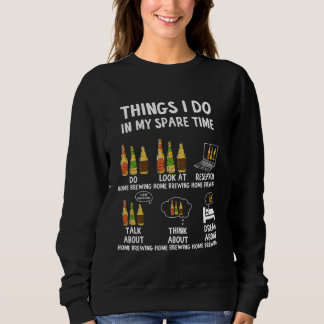 Sweatshirt Les Choses Que Je Fais Dans Mon Temps De Secours A