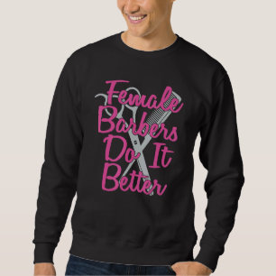 Sweatshirt Les coiffeuses le font mieux Salon de coiffure C