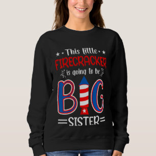 Sweatshirt Les Enfants Ce Petit Pétard Va Être Gros Si